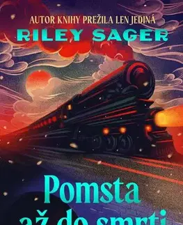 Detektívky, trilery, horory Pomsta až do smrti - Riley Sager