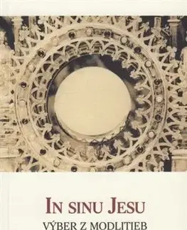 Kresťanstvo In Sinu Jesu - Výber z modlitieb, 2. vydanie