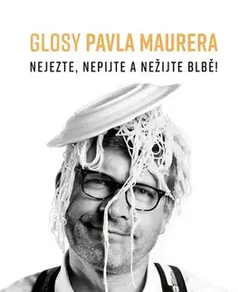 Eseje, úvahy, štúdie Glosy Pavla Maurera - Pavel Maurer