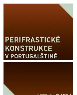 Pre vysoké školy Perifrastické konstrukce v portugalštině - Jaroslava Jindrová