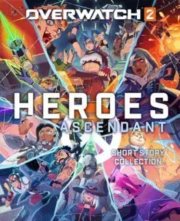 Sci-fi a fantasy Overwatch 2: Heroes Ascendant: An Overwatch Story Collection - Kolektív autorov