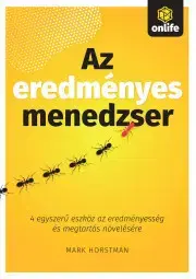 Manažment Az erdeményes menedzser - Horstman Mark
