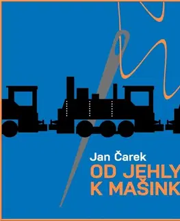 Pre deti a mládež SUPRAPHON a.s. Od jehly k mašinkám