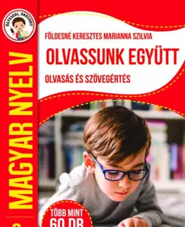 Príprava do školy, pracovné zošity Ügyesedj, okosodj: Olvassunk együtt - Olvasás és szövegértés 3. osztály - Marianna Szilvia Földesné Keresztes