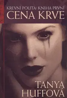 Sci-fi a fantasy Cena krve - Tanya Huffová