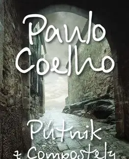 Beletria - ostatné Pútnik z Compostely - Paulo Coelho