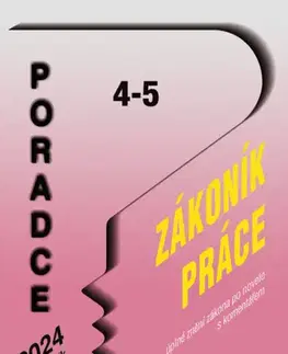 Ekonómia, manažment - ostatné Poradce č. 4-5 / 2024 – Zákoník práce s komentářem