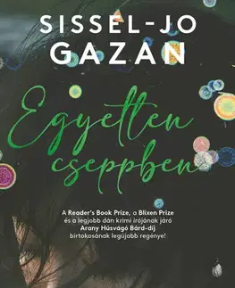 Detektívky, trilery, horory Egyetlen cseppben - Sissel-Jo Gazanová