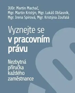 Politológia Vyznejte se v pracovním právu - Martin Macháček
