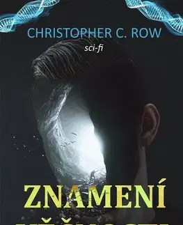 Sci-fi a fantasy Znamení věčnosti - Christopher Rowley