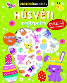 Nalepovačky, vystrihovačky, skladačky Ragyogó matricák: Húsvéti meglepetés