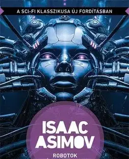 Sci-fi a fantasy Robotok és Birodalom - Isaac Asimov,Tamás Pétersz