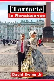 História - ostatné Tartarie - la Renaissance - Ewing David