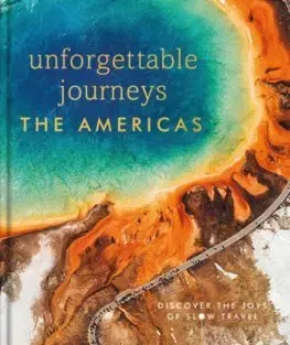 Amerika Unforgettable Journeys The Americas