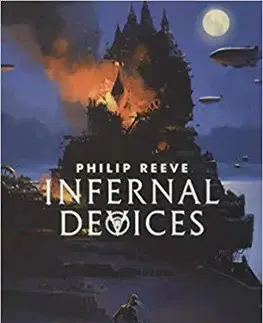 V cudzom jazyku Infernal Devices : 3 - Philip Reeve