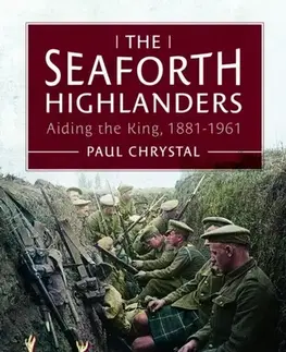 História The Seaforth Highlanders - Paul Chrystal