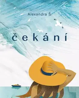 Beletria - ostatné Čekání - Alexandra Š.