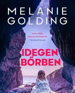 Detektívky, trilery, horory Idegen bőrben - Melanie Goldingová