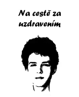 Novely, poviedky, antológie Na cestě za uzdravením - Matouš Rýdel