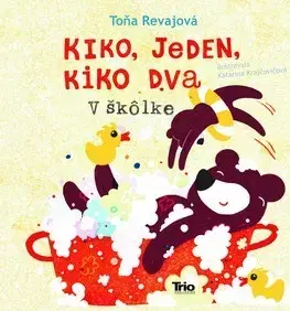 Dobrodružstvo, napätie, western Kiko jeden, Kiko dva V škôlke - Toňa Revajová,Katarína Krajčovičová
