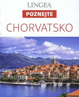Európa LINGEA CZ - Chorvatsko - Poznejte, 2.vydanie