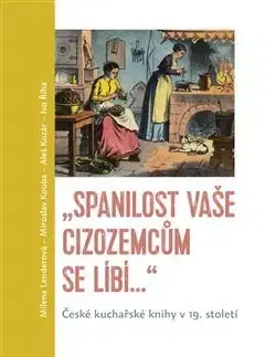Kuchárky - ostatné Spanilost Vaše cizozemcům se líbí - Miroslav Kouba,Milena Lenderová,Aleš Kozár