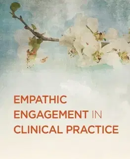 Psychiatria a psychológia Empathic Engagement in Clinical Practice - Douglas Flemons