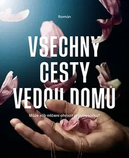Beletria - ostatné Všechny cesty vedou domů - Melissa Wiesner