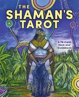 Astrológia, horoskopy, snáre The Shaman's Tarot - Alberto Villoldo,Patricia Gift