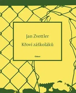 Česká poézia Křoví záškoláků - Jan Zvettler