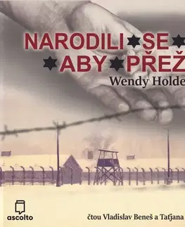 Biografie - ostatné Ascolto Narodili se, aby přežili