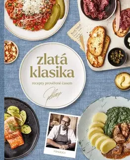 Česká Zlatá klasika: Recepty prověřené časem - Zdeněk Pohlreich