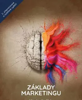 Marketing, reklama, žurnalistika Základy marketingu - 2. vydání - Miroslav Karlíček,Kolektív autorov