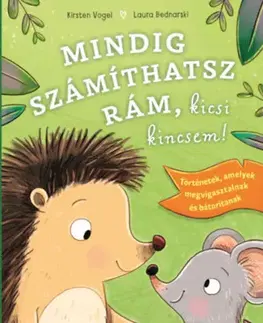 Rozprávky Mindig számíthatsz rám, kicsi kincsem! - Kirsten Vogel,Zsuzsanna Szalay