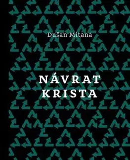 Slovenská beletria Návrat Krista - Dušan Mitana