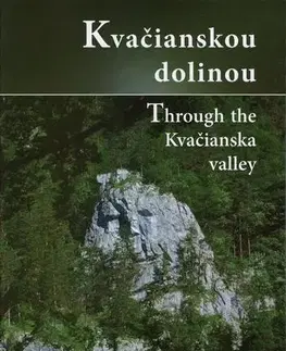 Slovensko a Česká republika Kvačianskou dolinou - Július Šuba