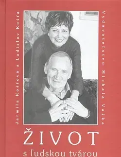 Biografie - ostatné Život s ľudskou tvárou - Jarmila Košťová