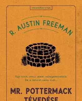 Detektívky, trilery, horory Mr. Pottermack tévedése - Richard Austin Freeman