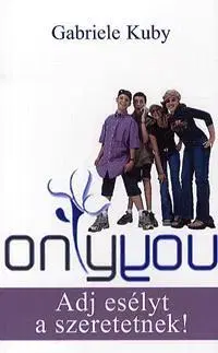 Pre deti a mládež - ostatné Only You - Gabriele Kuby