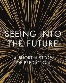 História - ostatné Seeing into the Future - Martin van Creveld