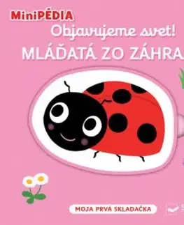 Leporelá, krabičky, puzzle knihy MiniPÉDIA Objavujeme svet! Mláďatá zo záhrady - Nathalie Choux
