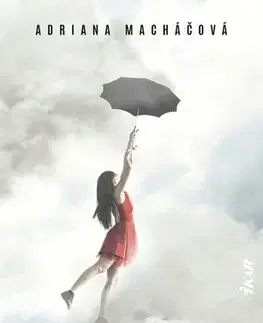 Slovenská beletria Slepý dážď - Adriana Macháčová