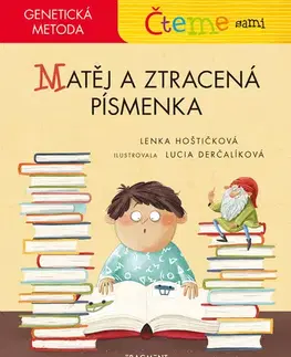 Rozprávky Čteme sami – genetická metoda - Matěj a ztracená písmenka - Lenka Hoštičková