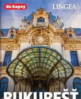 Európa Bukurešť - inspirace na cesty
