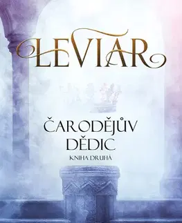 Sci-fi a fantasy Leviar - Čarodějův dědic - Aleš Diviš