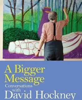 Maliarstvo, grafika A Bigger Message - Martin Gayford