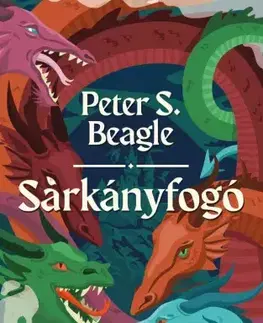 Fantasy, upíri Sárkányfogó - Peter S. Beagle