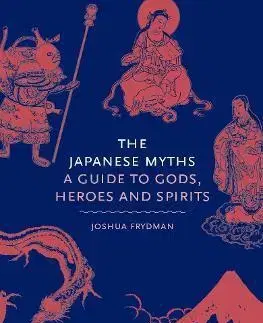 Cudzojazyčná literatúra The Japanese Myths - Joshua Frydman