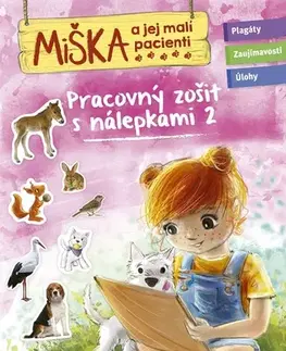 Nalepovačky, vystrihovačky, skladačky Miška a jej malí pacienti: Pracovný zošit s nálepkami 2 - neuvedený,Silvia Kaščáková