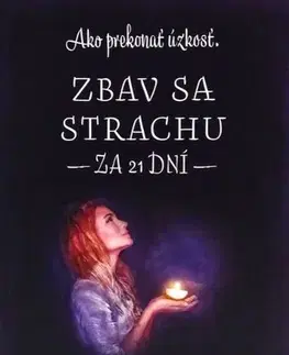 Kresťanstvo Zbav sa strachu za 21 dní - Sarah E. Ball
